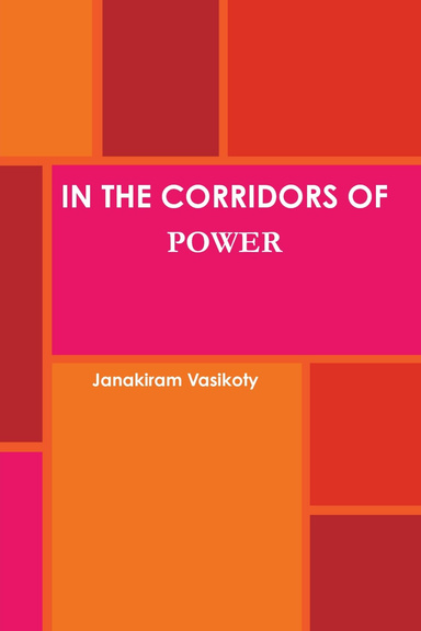 IN THE CORRIDORS OF POWER