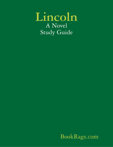 Lincoln: A Novel Study Guide
