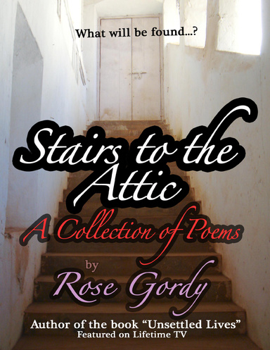 Stairs to the Attic - A Collection of Poems