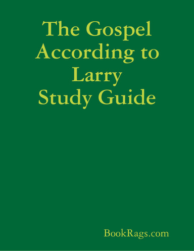 The Gospel According To Larry Study Guide