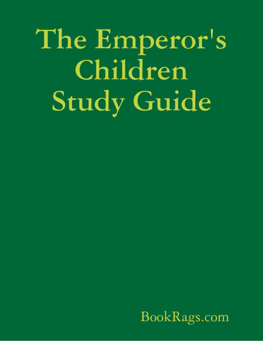 The Emperor's Children Study Guide