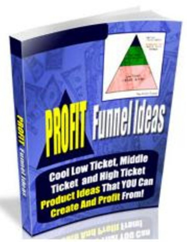 Profit Funnel Ideas