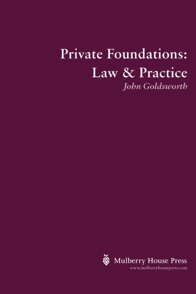Private Foundations: Law & Practice
