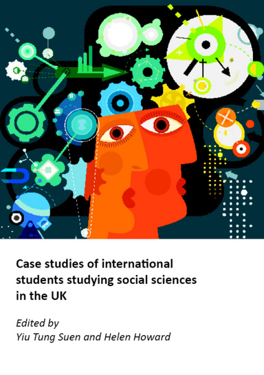 Case studies of international students studying social sciences in the UK