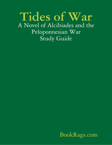 Tides of War: A Novel of Alcibiades and the Peloponnesian War Study Guide