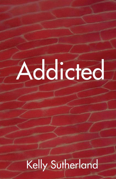 Addicted