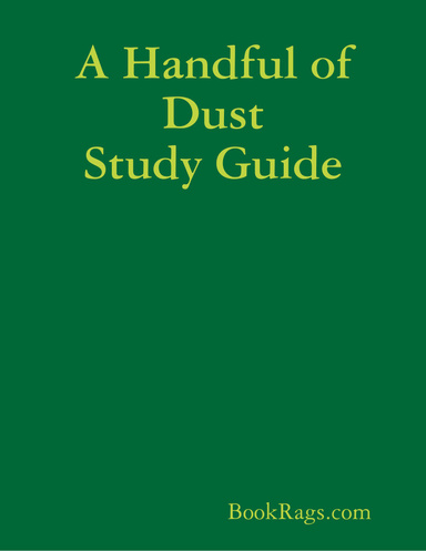 A Handful of Dust Study Guide