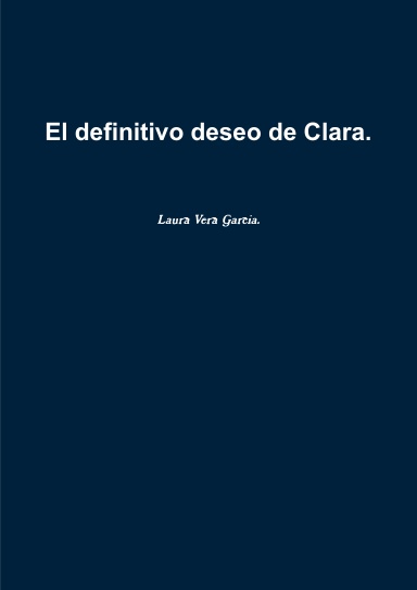 El definitivo deseo de Clara