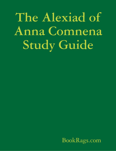 The Alexiad of Anna Comnena Study Guide