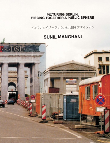 Picturing Berlin, Piecing Together a Public Sphere