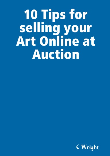 10 Tips for selling your Art Online at Auction