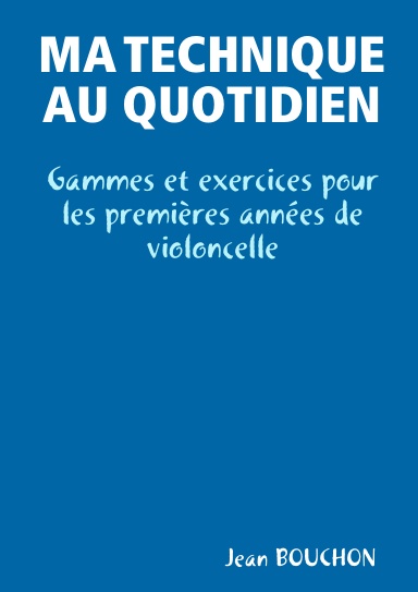 MA TECHNIQUE AU QUOTIDIEN