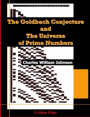THE GOLDBACH CONJECTURE AND THE UNIVERSE OF PRIMES