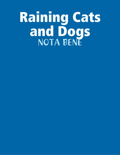 Raining Cats and Dogs