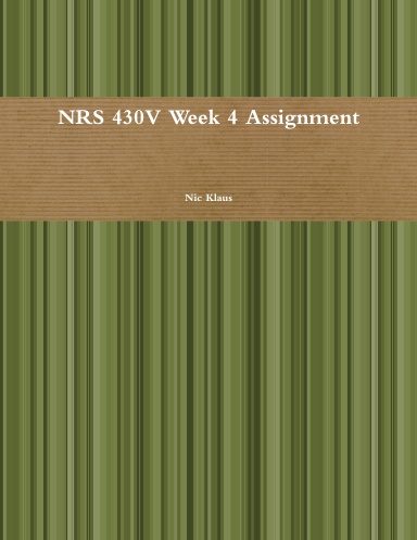 NRS 430V Week 4 Assignment