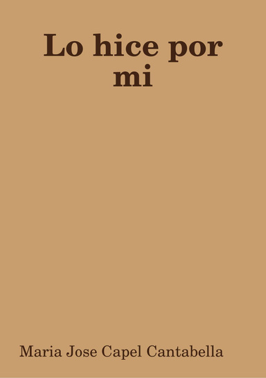 Lo hice por mi