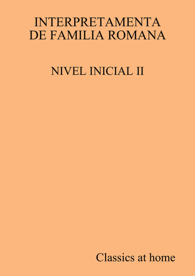 INTERPRETAMENTA DE FAMILIA ROMANA - NIVEL INICIAL II