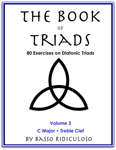 The Book of Triads: Treble Clef Edition