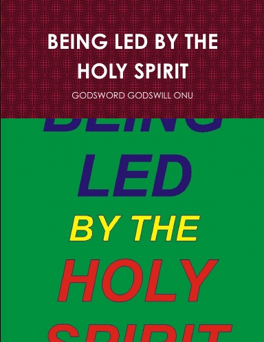 BEING LED BY THE HOLY SPIRIT