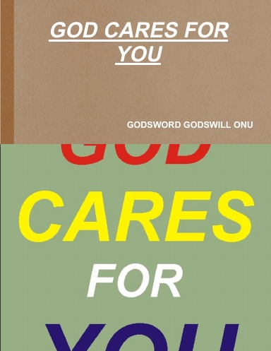 GOD CARES FOR YOU