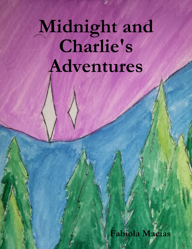 Midnight and Charlie's Adventures