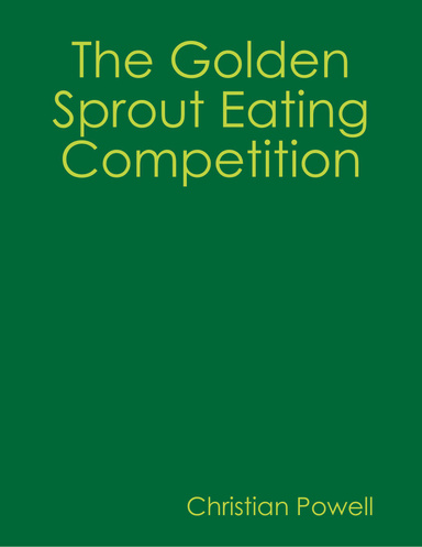 The Golden Sprout Eating Competition