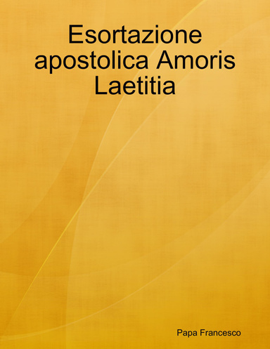 Esortazione apostolica Amoris Laetitia