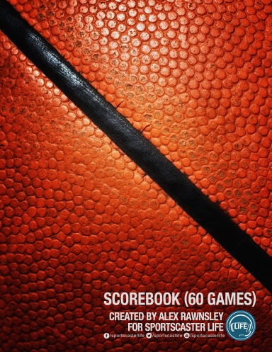 Sportscaster Life Basketball Scorebook (60 Games)
