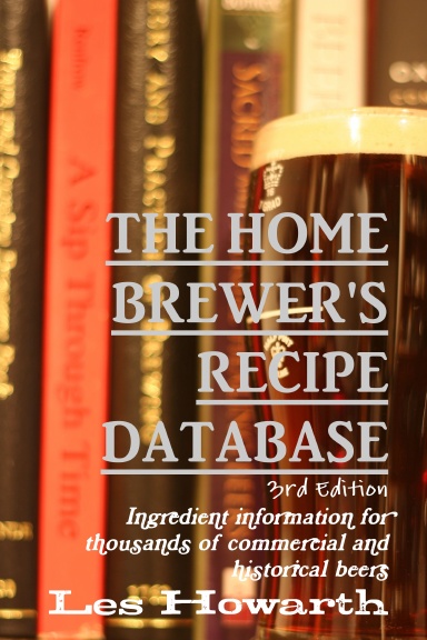 The Home Brewer's Recipe Database, 3rd edition