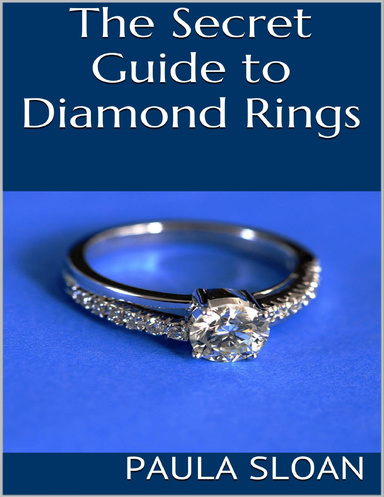 The Secret Guide to Diamond Rings