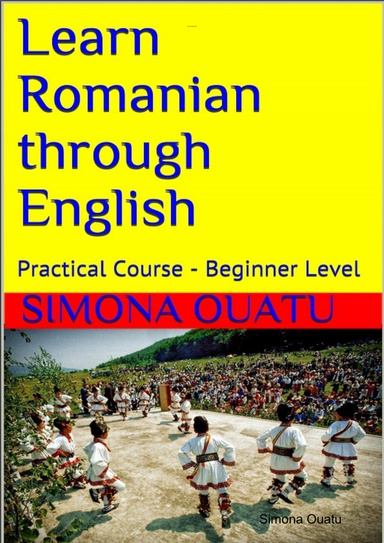 Learn Romanian Through English - Practical Course Beginner Level