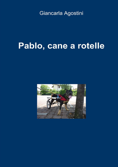 PABLO, CANE A ROTELLE