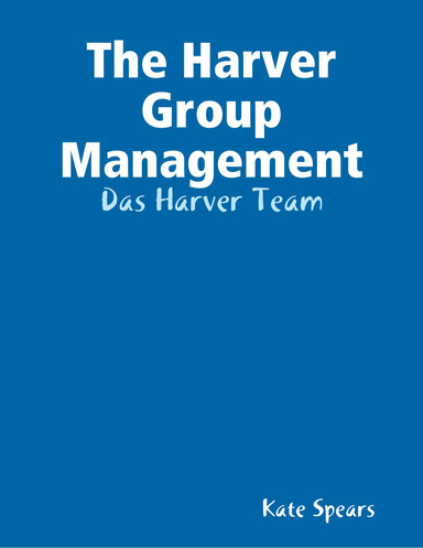 The Harver Group Management: Das Harver Team