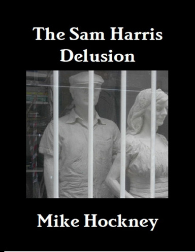 The Sam Harris Delusion