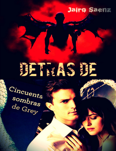 DETRAS DE CINCUENTA SOMBRAS DE GREY
