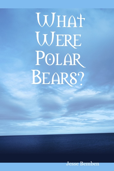 What Were Polar  Bears?