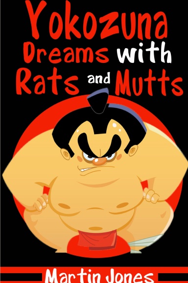 Yokozuna Dreams with Rats and Mutts