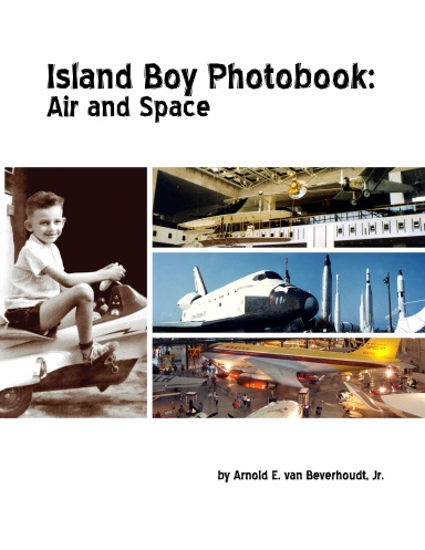Island Boy Photobook: Air and Space