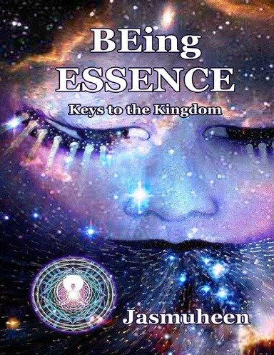 Being Essence: Keys to the Kingdom