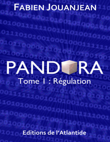 Pandora - Tome 1 : Régulation
