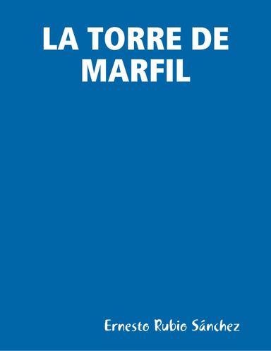 LA TORRE DE MARFIL