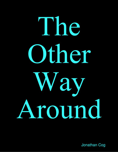 The Other Way Around