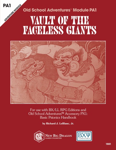 Old School Adventures™ Module PA1: Vault of the Faceless Giants