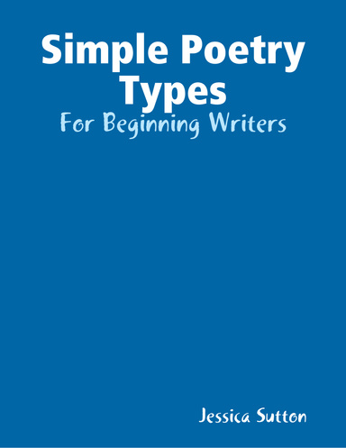 Simple Poetry Types for Beginning Writers