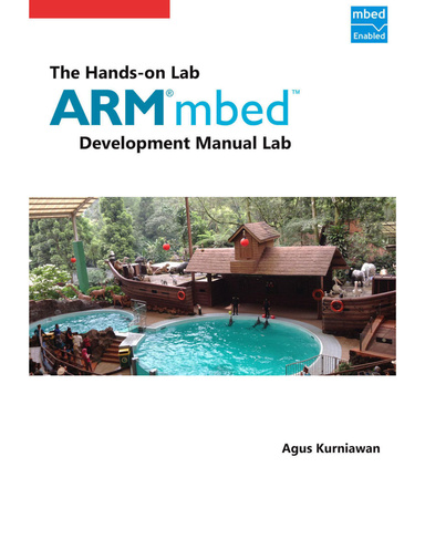The Hands-on ARM mbed Development Lab Manual