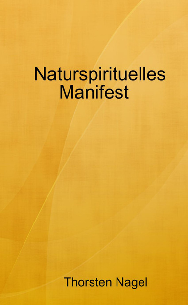 Naturspirituelles Manifest