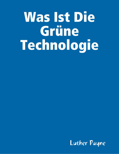 Was Ist Die Grüne Technologie