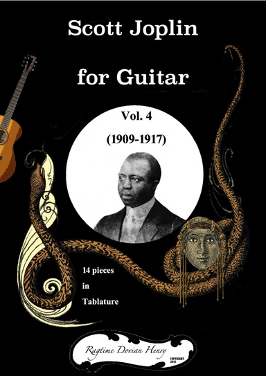 Scott Joplin for Guitar Tab Vol. 4 (1909-1917)