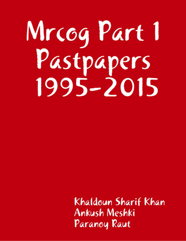 Mrcog Part 1 Pastpapers 1995-2015