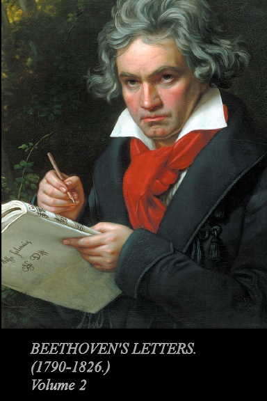 Beethoven;s Letters, Volume 2